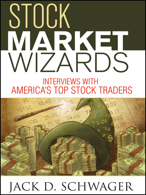 Title details for Stock Market Wizards by Jack D. Schwager - Available